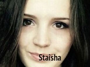 Staisha