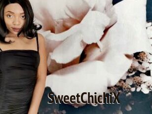 SweetChichiX