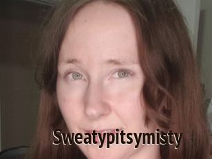 Sweatypitsymisty