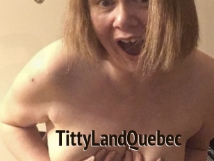 TittyLandQuebec