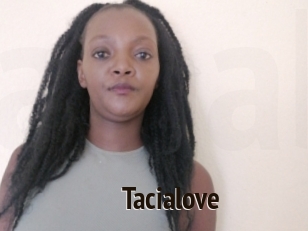 Tacialove