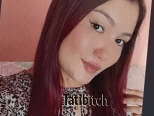 Tatibitch