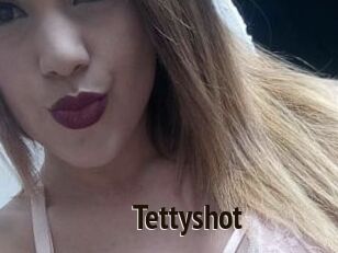 Tettyshot