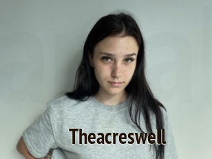 Theacreswell