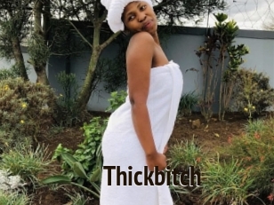 Thickbitch