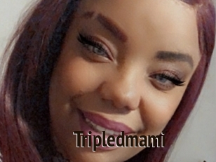 Tripledmami