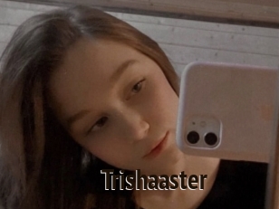 Trishaaster