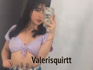 Valerisquirtt