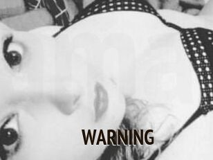 WARNING