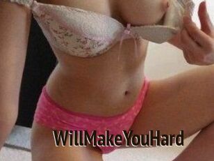 WillMakeYouHard