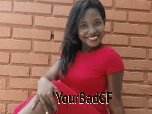 YourBadGF