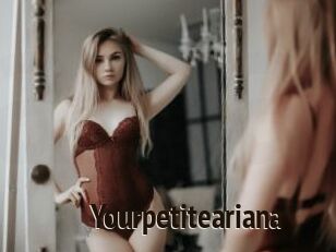 Yourpetiteariana